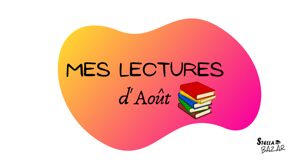 Article : Mes lectures du mois d’août