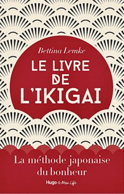 Article : Revue, Le livre de l’Ikigai par Bettina Lemke